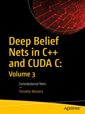 cover image of Deep Belief Nets in C++ and CUDA C